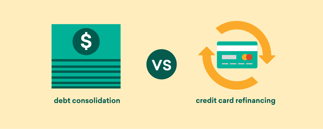 credit card refinancing vs debt consolidation